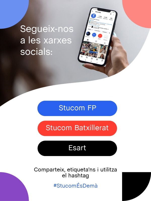 Xarxes Socials Grup STUCOM: @stucomfp , @stucombtx, @esartbtx